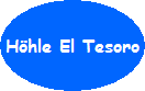 Hoehle von Rincon, El Tesoro Hoehle von Rincon, El Tesoro